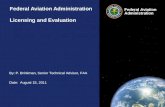 By: P. Brinkman, Senior Technical Advisor, FAA Date: August 15, 2011 Federal Aviation Administration Federal Aviation Administration Federal Aviation Administration.