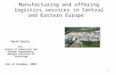 1 Manufacturing and offering logistics services in Central and Eastern Europe David Chelly EMIL School of Industrial and Systems Engineering Georgia Institute.