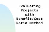 Evaluating Projects with Benefit/Cost Ratio Method.