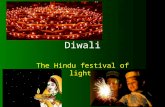 Diwali The Hindu festival of lights. Diwali’s History > Diwali’s was first celebrated thousands of years ago in India. > It was celebrated because Vishnu,
