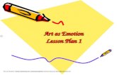 Art as Emotion Lesson Plan 1 ”Art as Emotion” Great Commission Communications Delores Brazzel delzel@bellsouth.netdelzel@bellsouth.net.