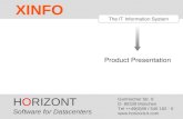 HORIZONT 1 XINFO ® The IT Information System Product Presentation HORIZONT Software for Datacenters Garmischer Str. 8 D- 80339 München Tel ++49(0)89
