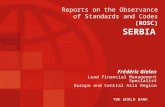 Reports on the Observance of Standards and Codes (ROSC) Frédéric Gielen Lead Financial Management Specialist Europe and Central Asia Region SERBIA THE.