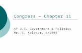 Congress – Chapter 11 AP U.S. Government & Politics Mr. S. Kolesar, 3/2008.
