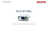 PLC-ET30L SANYO FISHER Sales (Europe) GmbH. Copyright© SANYO Electric Co., Ltd. All Rights Reserved 2007 2 Technical Specifications Model: PLC-ET30L Category: