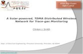 A Solar-powered, TDMA Distributed Wireless Network for Trace-gas Monitoring Clinton J. Smith IPSN PhD Forum April 7, 2013 Dept. of Electrical Engineering,