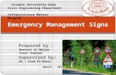 Emergency Management Signs Islamic University-Gaza Civil Engineering Department Infrastructure Master Program March, 2012.