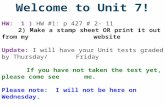 Welcome to Unit 7! HW: 1 ) HW #1: p 427 # 2- 11 2) Make a stamp sheet OR print it out from my website Update: I will have your Unit tests graded by Thursday