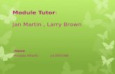 Module Tutor: Jan Martin, Larry Brown Name: Mayada Alharbi p12003386.