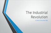 The Industrial Revolution A Quick Overview Rap. Objective: What made the Second Industrial Revolution possible?