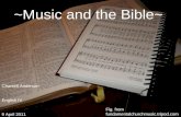 ~Music and the Bible~ Fig. from fundamentalchurchmusic.tripod.com Chantell Anderson English IV 9 April 2011.