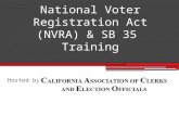 National Voter Registration Act (NVRA) & SB 35 Training Hosted by: