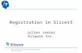 National Alliance for Medical Image Computing  Registration in Slicer3 Julien Jomier Kitware Inc.