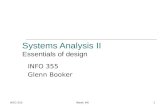 INFO 355Week #61 Systems Analysis II Essentials of design INFO 355 Glenn Booker.