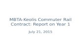 MBTA-Keolis Commuter Rail Contract: Report on Year 1 July 21, 2015.