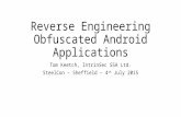 Reverse Engineering Obfuscated Android Applications Tom Keetch, IntrinSec SSA Ltd. SteelCon – Sheffield – 4 th July 2015.