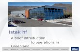 Ístak hf A brief introduction to operations in Greenland.