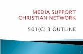 1. 2 Ministry Support Christian Network was formed by Calpurnia Canty, President and its’ Board Members. Ministry Support Christian Network (MSCN) is.