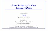 Locker Associates/0 Steel Industry’s New Comfort Zone Presented to ISRI September 19, 2007 Presented by: Michael Locker, President Locker Associates 225.