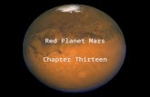 Red Planet Mars Chapter Thirteen. Guiding Questions 1.When is it possible to see Mars in the night sky? 2.Why was it once thought that there are canals.