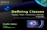 Classes, Fields, Constructors, Methods, Properties Svetlin Nakov Telerik Academy academy.telerik.com.