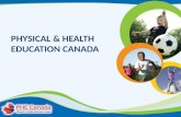 PHYSICAL & HEALTH EDUCATION CANADA. Who is Physical & Health Education Canada? The national voice for physical and health education. We work with.