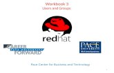 Workbook 3 Users and Groups Pace Center for Business and Technology 1.