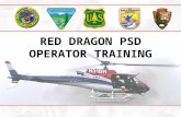RED DRAGON PSD OPERATOR TRAINING. Course Overview Course Outline UNIT 1: Introduction UNIT 2: PSD Function and Maintenance UNIT 3: Organization and Safety.