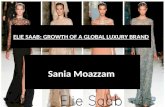ELIE SAAB: GROWTH OF A GLOBAL LUXURY BRAND Sania Moazzam.