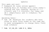Updates This week and next:  Homework #4 (uses online applet)  Reading Quiz on Tuesday will cover today’s reading and Tues reading: Review of 7.1 (Clocks)