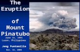 The Eruption of Mount Pinatubo June 15, 1991 Luzon, Philippines Jeng Funtanilla Nov. 16, 2005.