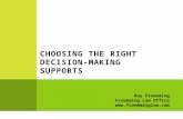 Roy Froemming Froemming Law Office  CHOOSING THE RIGHT DECISION-MAKING SUPPORTS.