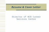 Resume & Cover Letter Director of BCB Career Services Center.
