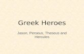 Greek Heroes Jason, Perseus, Theseus and Hercules.