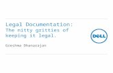 Legal Documentation: The nitty gritties of keeping it legal. Greshma Dhanarajan.