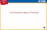 NEXT The Economic Way of Thinking. NEXT Chapter 1: The Economic Way of Thinking KEY CONCEPT Scarcity is the situation that exists because wants are unlimited.