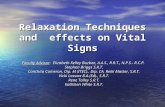 Relaxation Techniques and effects on Vital Signs Faculty Advisor: Elizabeth Kelley Buzbee, A.A.S., R.R.T., N.P.S.- R.C.P. Stephen Briggs S.R.T. Conchita.