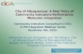COMMUNITY INDICATORS CONSORTIUM Integrating Community Indicators And Performance Measures 1 City of Albuquerque: A Real Story of Community Indicators-Performance.