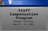 Staff Compensation Program Manager Training May 21 – 22, 2012.