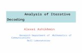 Analysis of Iterative Decoding Alexei Ashikhmin Research Department of Mathematics of Communications Bell Laboratories.