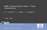 GOME-2 Polarisation Study — Final Presentation L.G. Tilstra (1,2), I. Aben (1), P. Stammes (2) (1) SRON; (2) KNMI EUMETSAT, Darmstadt, 28-11-2008.