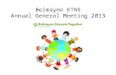 Belmayne ETNS Annual General Meeting 2013. Agenda Board of Management Student Council Principal Input Literacy/ Numeracy Input Ethics and Ethos Parent.