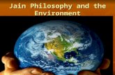 Jain Philosophy and the Environment. Who is this guy? Tushar Mehta MD CCFP Tushar Mehta MD CCFP Ontario, Canada!!!! Ontario, Canada!!!! ER Medicine Georgetown.