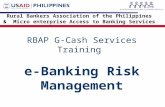 RBAP G-Cash Services Training e-Banking Risk Management Rural Bankers Association of the Philippines & Micro enterprise Access to Banking Services.