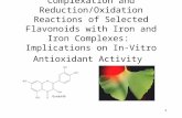 1 Complexation and Reduction/Oxidation Reactions of Selected Flavonoids with Iron and Iron Complexes: Implications on In-Vitro Antioxidant Activity.