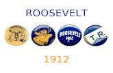 ROOSEVELT 1912. “BULLY” Very Good! Well Done! Excellent!