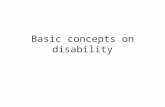 Basic concepts on disability. 1.key figures 600 to 650 million of persons with disabilities, about 10% of the world population (WHO) About 500 million.