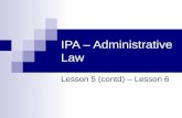 IPA – Administrative Law Lesson 5 (contd) – Lesson 6.