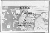 SIT INS AND FREEDOM RIDES BY CHERYL SURLES JANUARY, 2012.