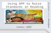 Using APP to Raise Standards in Reading Summer 2009.